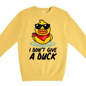 Funny I Dont Give A Duck Premium Crewneck Sweatshirt