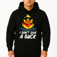 Funny I Dont Give A Duck Hoodie