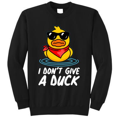 Funny I Dont Give A Duck Sweatshirt