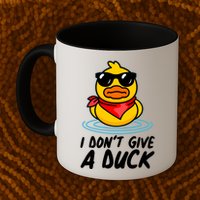 Funny I Dont Give A Duck Mug