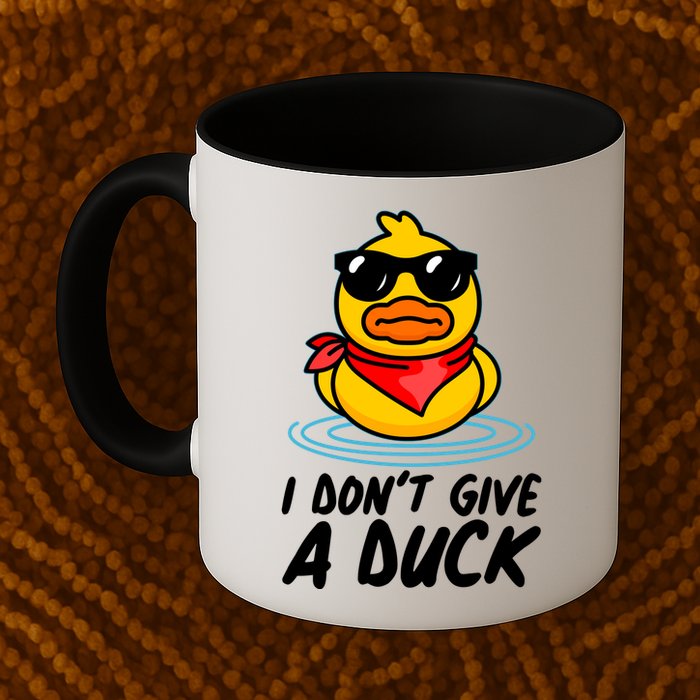 Funny I Dont Give A Duck Mug