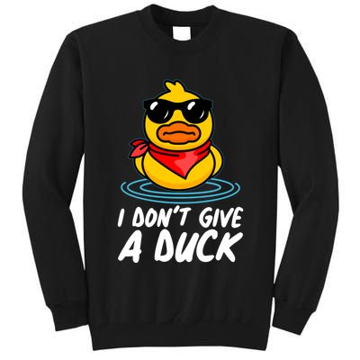 Funny I Dont Give A Duck Tall Sweatshirt