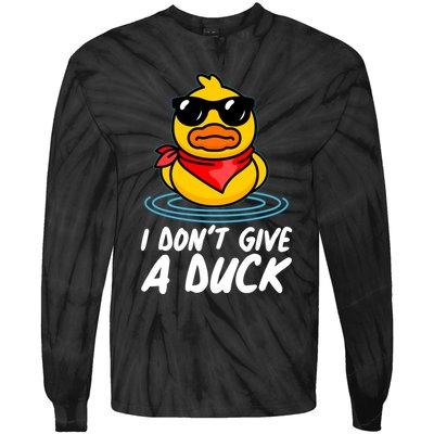 Funny I Dont Give A Duck Tie-Dye Long Sleeve Shirt