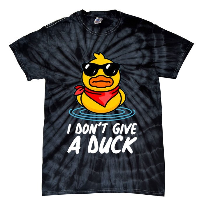 Funny I Dont Give A Duck Tie-Dye T-Shirt