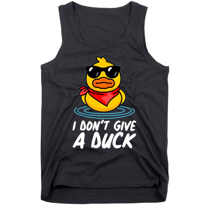 Funny I Dont Give A Duck Tank Top