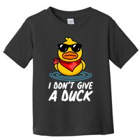 Funny I Dont Give A Duck Toddler T-Shirt