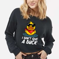 Funny I Dont Give A Duck Cropped Pullover Crew