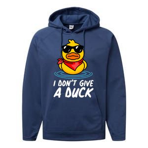 Funny I Dont Give A Duck Performance Fleece Hoodie