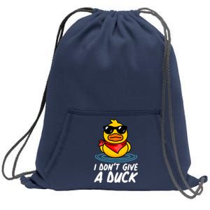 Funny I Dont Give A Duck Sweatshirt Cinch Pack Bag