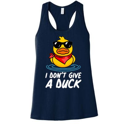 Funny I Dont Give A Duck Women's Racerback Tank