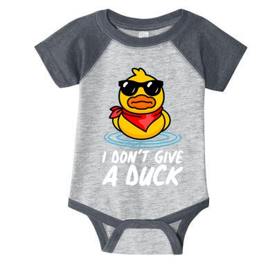 Funny I Dont Give A Duck Infant Baby Jersey Bodysuit