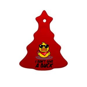 Funny I Dont Give A Duck Ceramic Tree Ornament