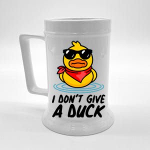 Funny I Dont Give A Duck Beer Stein