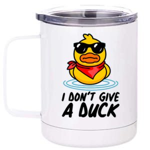 Funny I Dont Give A Duck 12 oz Stainless Steel Tumbler Cup