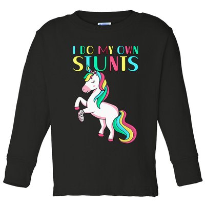 Funny I Do My Own Stunts Broken Arm Cute Magical Unicorn Toddler Long Sleeve Shirt