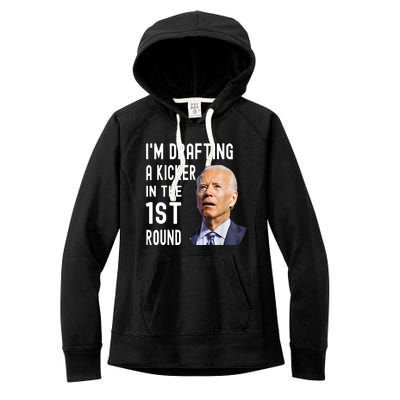 Funny Im Drafting A Kicker In The 1st Round Biden Confused Gift Women's Fleece Hoodie