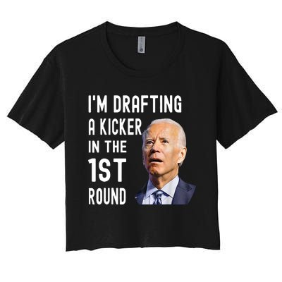 Funny Im Drafting A Kicker In The 1st Round Biden Confused Gift Women's Crop Top Tee