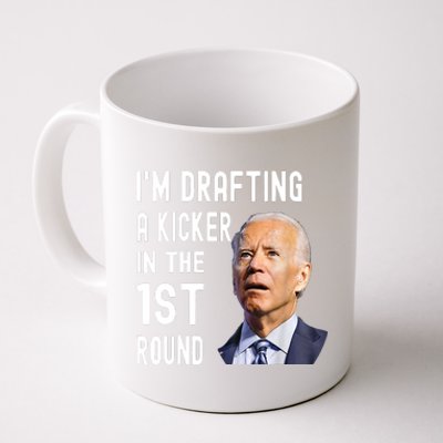 Funny Im Drafting A Kicker In The 1st Round Biden Confused Gift Coffee Mug