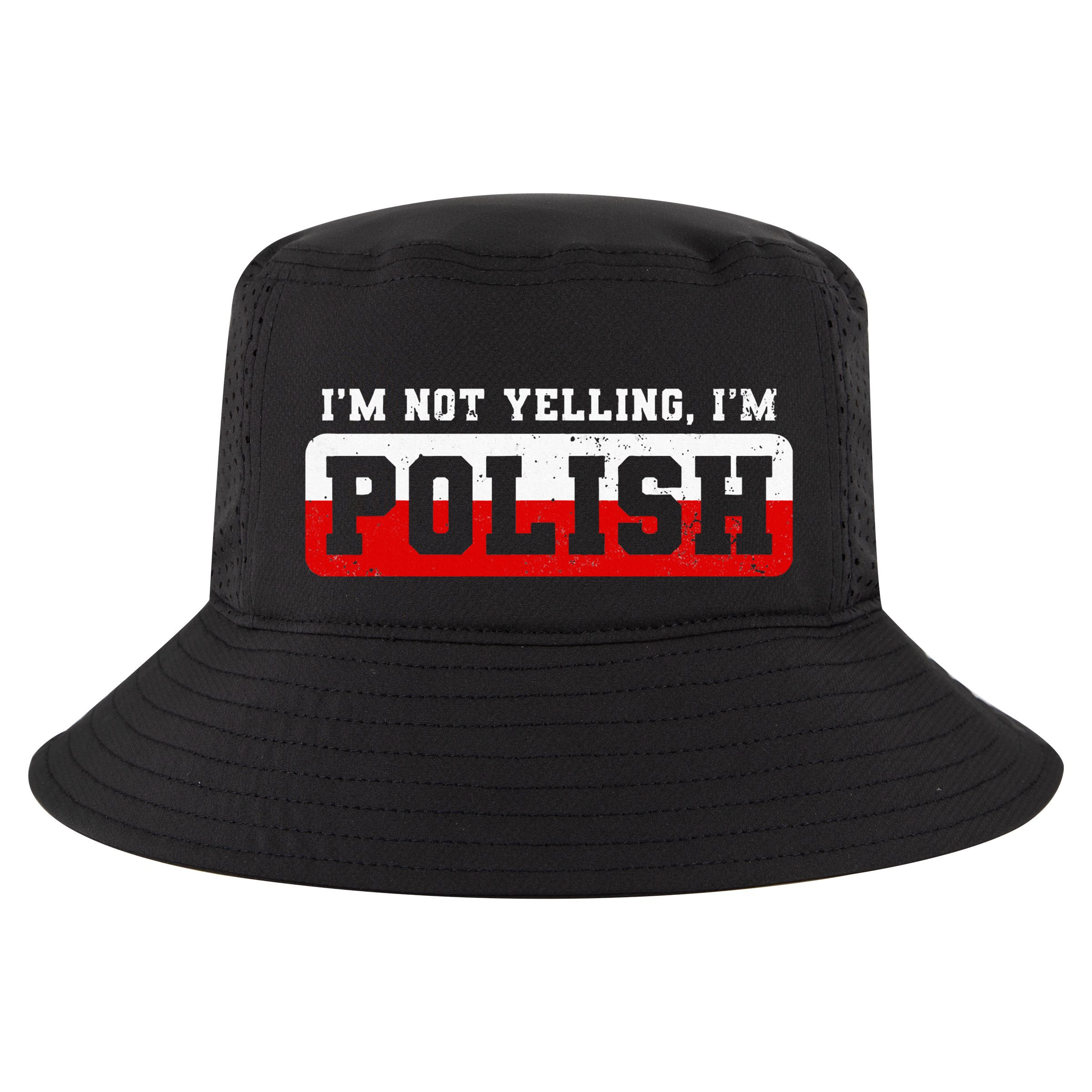 Funny I DonT Scream IM Polish Funny Cool Comfort Performance Bucket Hat