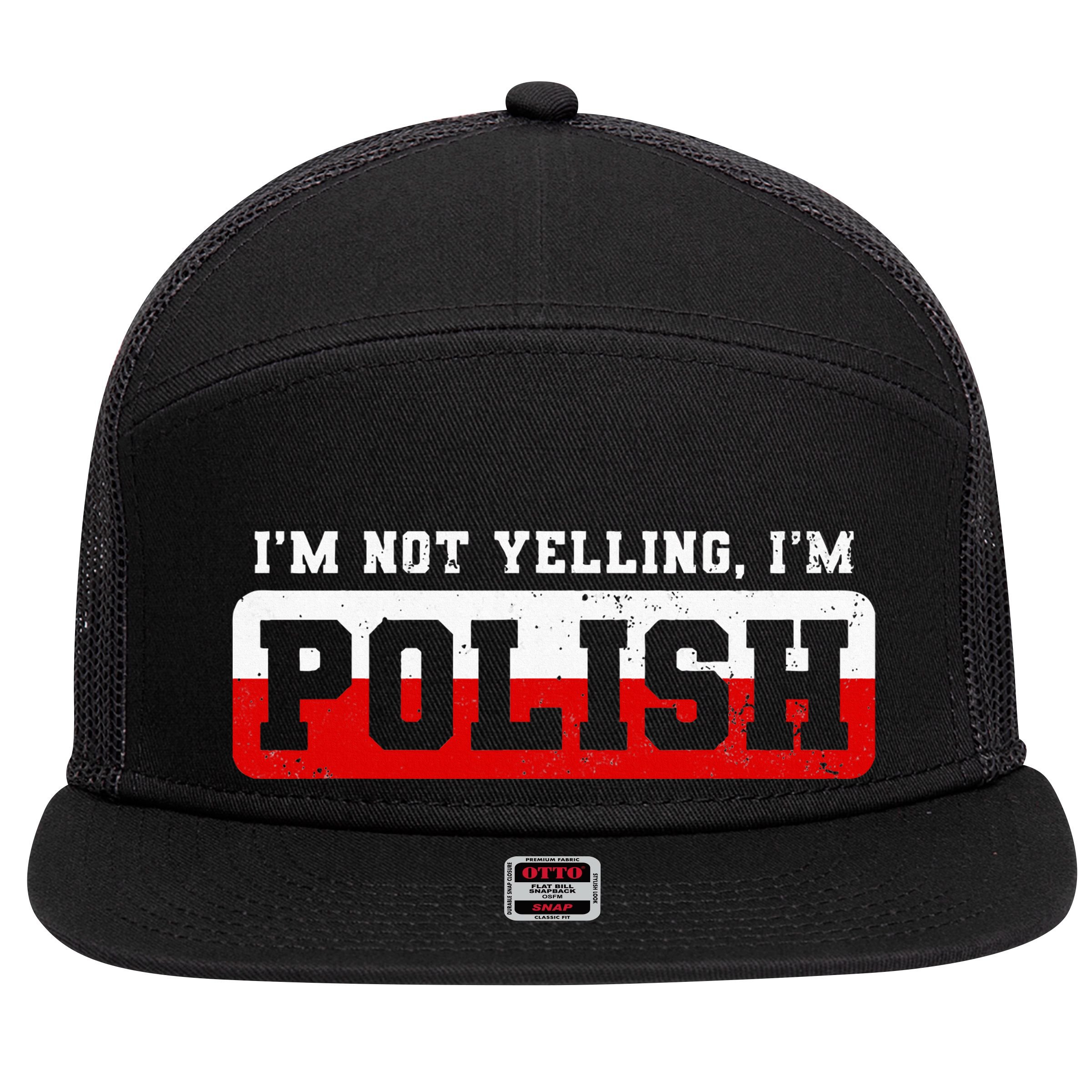 Funny I DonT Scream IM Polish Funny 7 Panel Mesh Trucker Snapback Hat