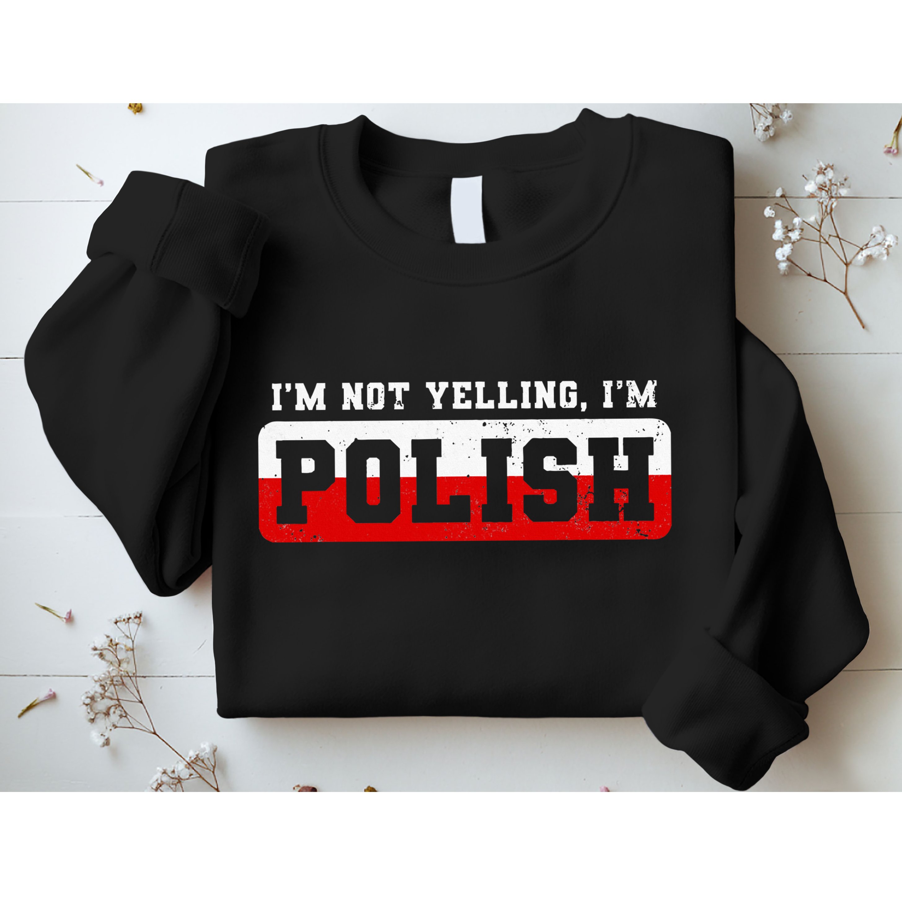 Funny I DonT Scream IM Polish Funny Sweatshirt