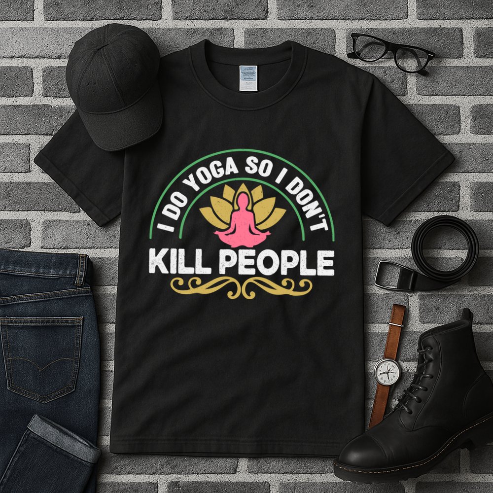Funny I Do Yoga So I Don't Kill People Tall T-Shirt