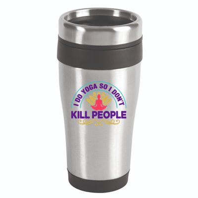 Funny I Do Yoga So I Don't Kill People 16oz Travel Tumbler