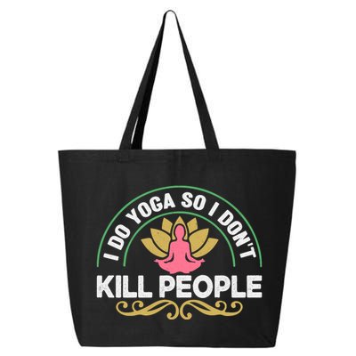 Funny I Do Yoga So I Don't Kill People 25L Jumbo Tote
