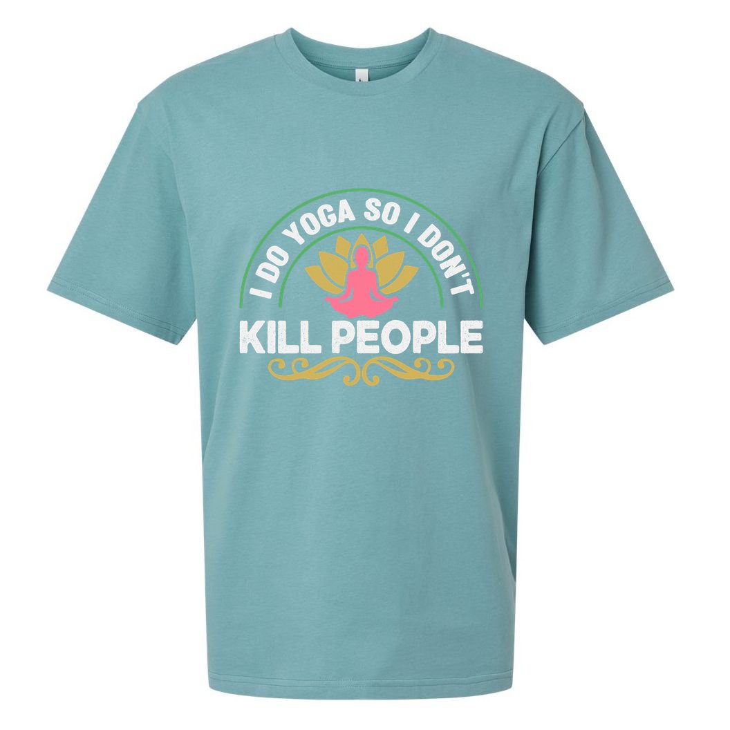 Funny I Do Yoga So I Don't Kill People Sueded Cloud Jersey T-Shirt