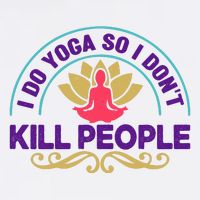 Funny I Do Yoga So I Don't Kill People Garment-Dyed Sweatshirt