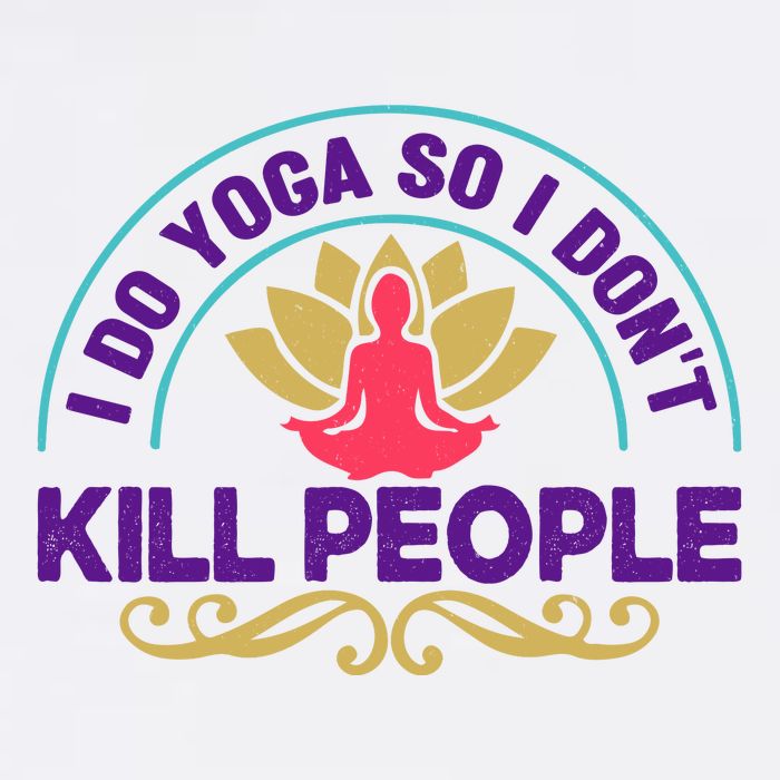 Funny I Do Yoga So I Don't Kill People Garment-Dyed Sweatshirt