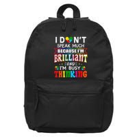 Funny I Dont Speak Much Brilliant Autism Autistic Gift 16 in Basic Backpack