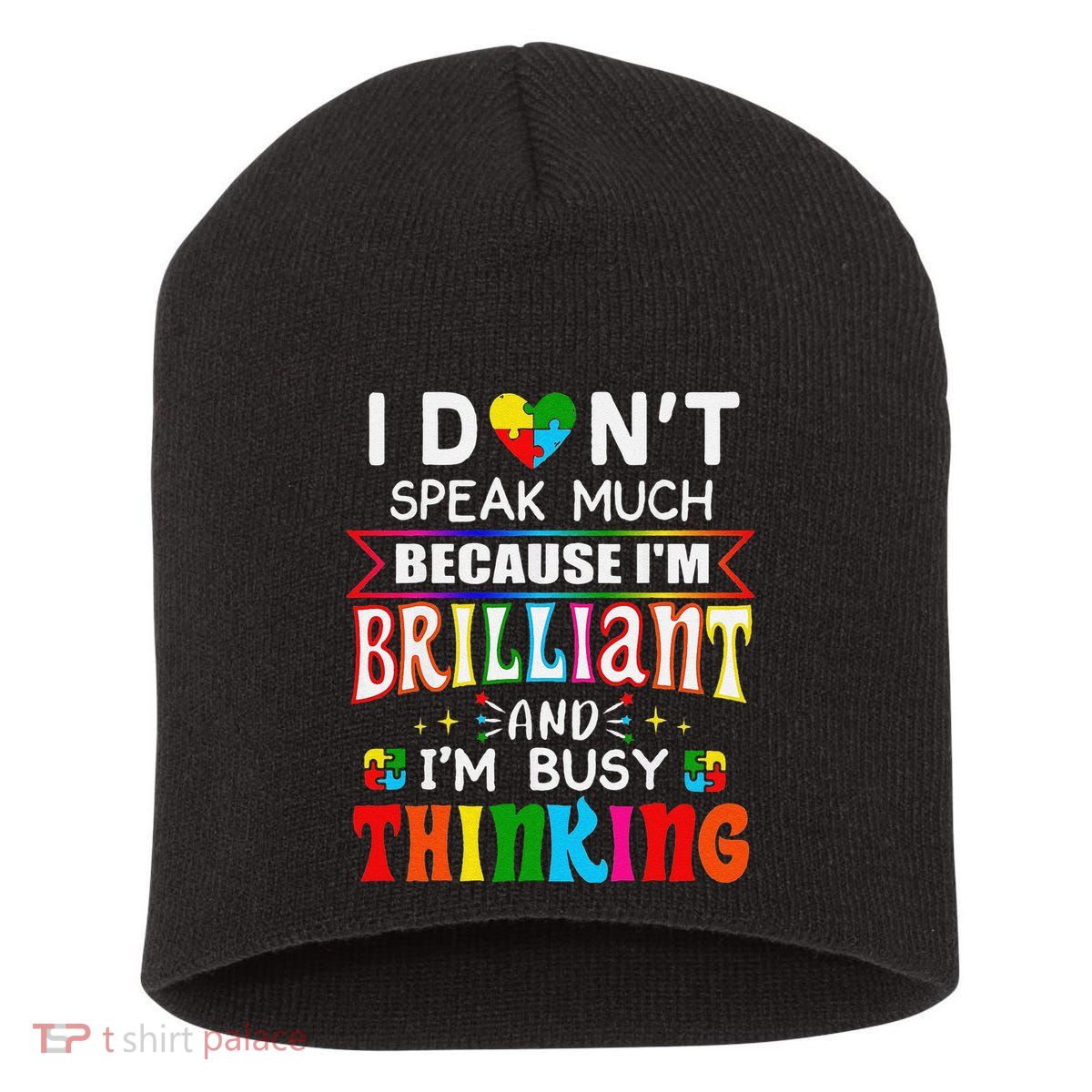 Funny I Dont Speak Much Brilliant Autism Autistic Gift Short Acrylic Beanie