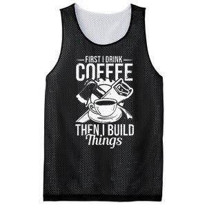 First I Drink Coffee Then I Build Things – Woodworking Mesh Reversible Basketball Jersey Tank