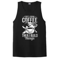 First I Drink Coffee Then I Build Things – Woodworking PosiCharge Competitor Tank