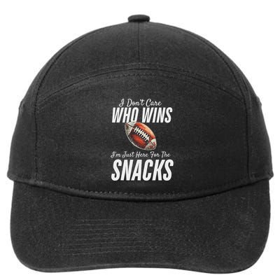 Funny I DonT Care Who Wins IM Just Here For The Snacks 7-Panel Snapback Hat