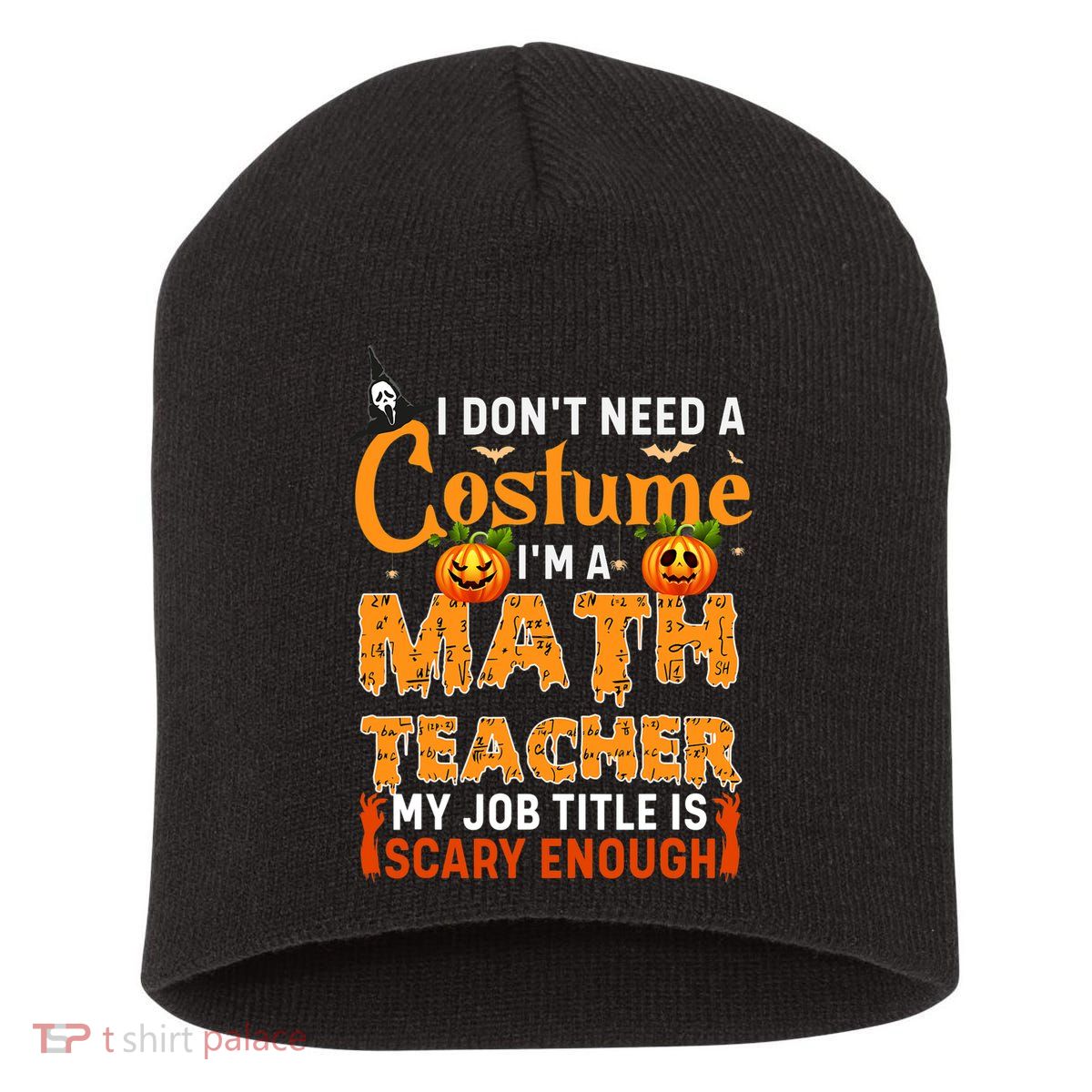 Funny I Don't Need A Costume I'm A Math Teacher Halloween Short Acrylic Beanie