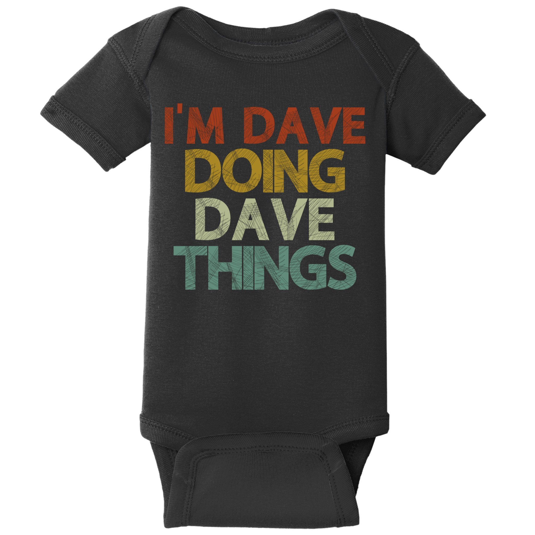 Funny Im Dave Doing Dave Things Baby Bodysuit