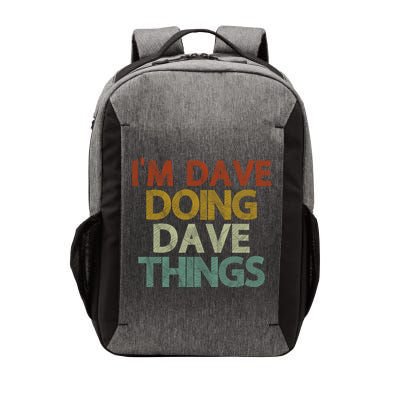 Funny Im Dave Doing Dave Things Vector Backpack