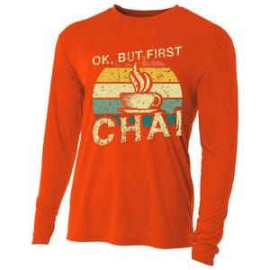 Funny Indian Desi Chai Lover Ok But First Chai Cooling Performance Long Sleeve Crew