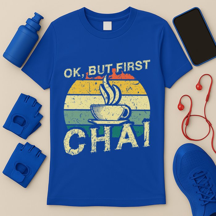 Funny Indian Desi Chai Lover Ok But First Chai T-Shirt