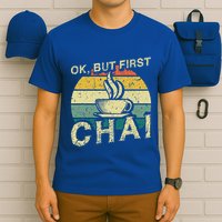Funny Indian Desi Chai Lover Ok But First Chai T-Shirt