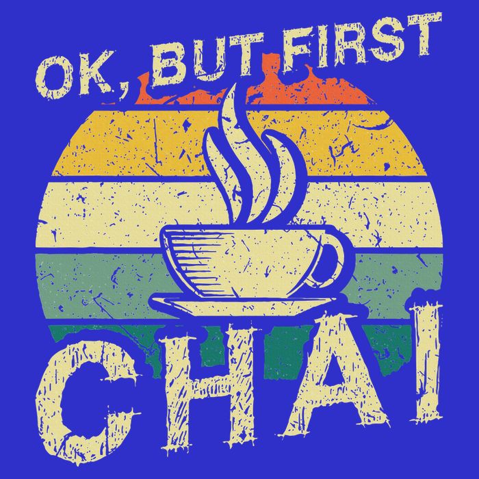Funny Indian Desi Chai Lover Ok But First Chai T-Shirt