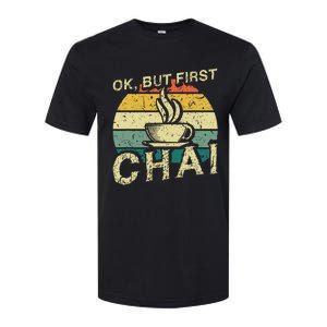 Funny Indian Desi Chai Lover Ok But First Chai Softstyle CVC T-Shirt