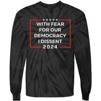 Funny I Dissent 2024 Democracy Humor Tie-Dye Long Sleeve Shirt