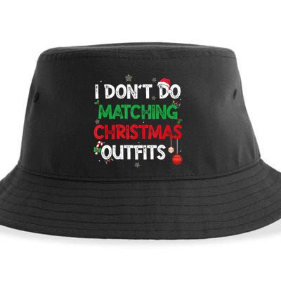 Funny I DonT Do Matching Christmas Outfits Family Pajamas Sustainable Bucket Hat