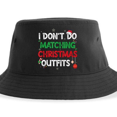 Funny I DonT Do Matching Christmas Outfits Family Pajamas Sustainable Bucket Hat