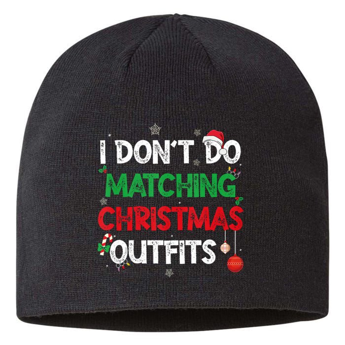 Funny I DonT Do Matching Christmas Outfits Family Pajamas Sustainable Beanie