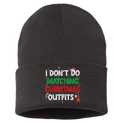 Funny I DonT Do Matching Christmas Outfits Family Pajamas Sustainable Knit Beanie