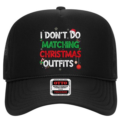 Funny I DonT Do Matching Christmas Outfits Family Pajamas Trucker Hat